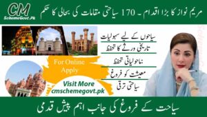 Read more about the article 170 Tourist Sites Repair Approval: CM Maryam Nawaz Ends Neglect, Orders Restoration