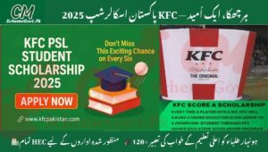 Read more about the article KFC PSL Student Scholarship 2025 – Claim Your Dream Scholarship with Every Six!