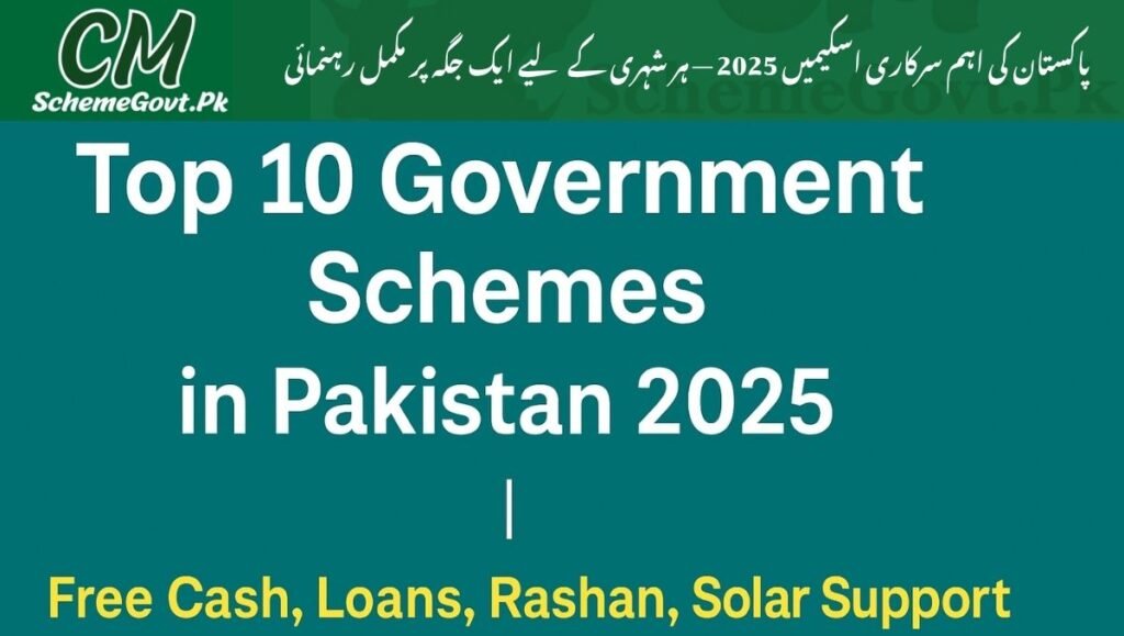 Read more about the article Top 10 Government Schemes in Pakistan 2025 | Free Cash, Loans, Rashan & Solar Support